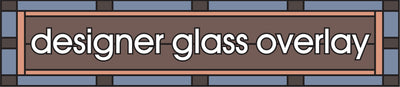 Designer Glass Overlay